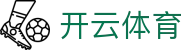 开云·体育(Kaiyun)官网-App下载